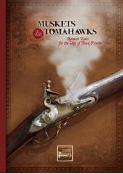 Muskets and Tomahawks