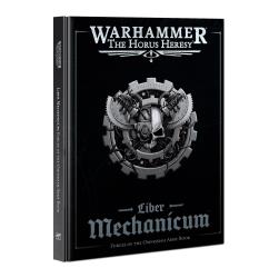 Horus Heresy Liber Mechanicum: Forces of the Omnissiah