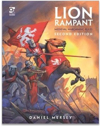 Lion Rampant: Second Edition: Medieval Wargaming Rules